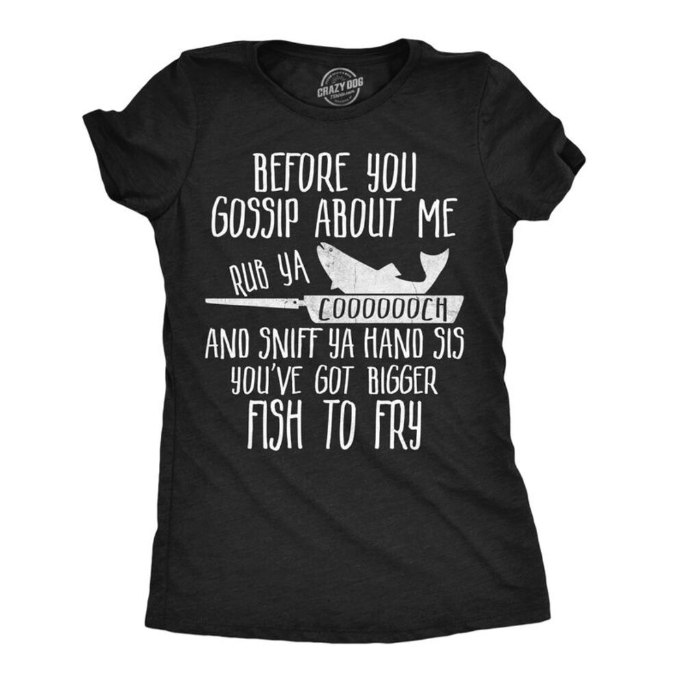Womens Funny T Shirts Before You Gossip About Me Tee For Ladies